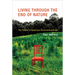 Living Through the End of Nature: The Future of American Environmentalism