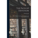 The Path of Devotion: (With an Appendix Containing Sanskrit Salutations and Prayers With Translation)