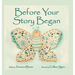 Before Your Story Began