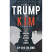 Donald Trump vs. Kim Jong-un -A Spiritual Battle Between Two Leaders