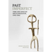 Past Imperfect: Time and African Decolonization, 1945-1960