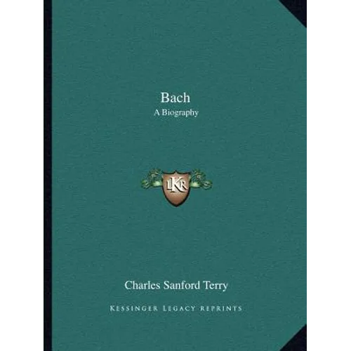 Bach: A Biography