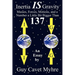 Inertia IS Gravity: Masses, Forces, Motions, and a Number a Little Bit Bigger Than 137