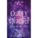 Oddly Enough Volume 2: More Tales of the Unordinary