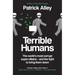 Terrible Humans: The World's Most Corrupt Super-Villains - And the Fight to Bring Them Down