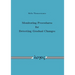 Monitoring Procedures for Detecting Gradual Changes