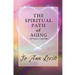 The Spiritual Path of Aging