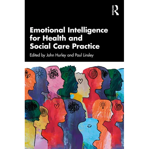 Emotional Intelligence for Health and Social Care Practice