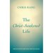 The Christ-Awakened Life: Meditation Beyond Boundaries