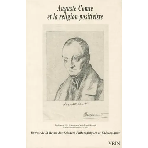 Auguste Comte Et La Religion Positiviste
