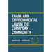 Trade and Environmental Law in the European Community