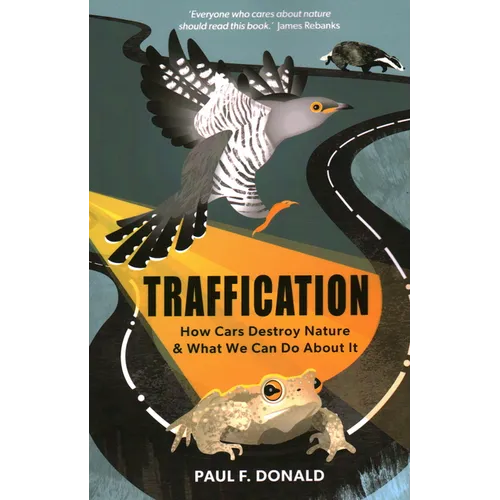 Traffication: How Cars Destroy Nature and What We Can Do About It
