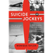 Suicide Jockeys: The Making of the WWII Combat Glider Pilot
