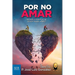Por no amar