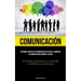 Comunicación: Descubra técnicas de comunicación efectivas y barreras de comunicación comunes a evitar (Cómo hablar poderosamente y desarrollar tus hab