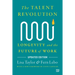 The Talent Revolution: Longevity and the Future of Work, Updated Edition