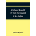 An Historical Account Of The Small-Pox Inoculated In New England