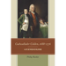 Cadwallader Colden, 1688-1776: A Life Between Revolutions