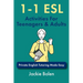 1-1 ESL Activities For Teenagers & Adults: Private English Tutoring Made Easy