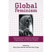 Global Feminism: Transnational Women's Activism, Organizing, and Human Rights