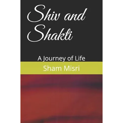 Shiv and Shakti: A Journey of Life