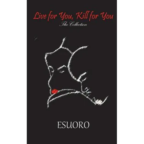 Live for You, Kill for You