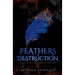 Feathers of Destruction