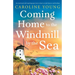 Coming Home to the Windmill by the Sea: An utterly emotional and inspiring tale of old secrets and new beginnings