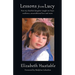 Lessons from Lucy: How my Disabled Daughter taught me Hope, Resilience, Unconditional Love and more