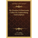 The Treatises of Benvenuto Cellini on Goldsmithing and Sculpture