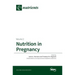 Nutrition in Pregnancy: Volume II