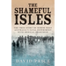 The Shameful Isles: The true story of North-West Australia's fatal experiment with medical apartheid