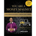 You Are A Money Magnet