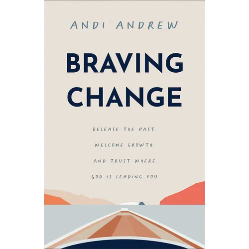 Braving Change