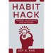 Habit Hack: Rewire Your Brain for Success