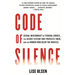Code of Silence: Sexual Misconduct by Federal Judges, the Secret System That Protects Them, and the Women Who Blew the Whistle