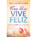 Vive Libre, Vive Feliz: Una Guía de 21 Días Para La Sanidad Interior
