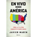 En Vivo Desde América: Cómo La TV Latina Conquistó Estados Unidos