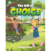 The Gift of Choice
