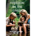 Freedom By The Creek