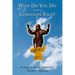 What Do You Do With a Chocolate Jesus?: An Irreverent History of Christianity
