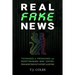 Real Fake News: Techniques of Propaganda and Deception-based Mind Control, from Ancient Babylon to Internet Algorithms