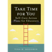 Take Time for You: Self-Care Action Plans for Educators (Using Maslow's Hierarchy of Needs and Positive Psychology)