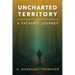 Uncharted Territory: A Father's Journey