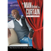 The Man Behind The Curtain: Real Stories from an Industry Insider