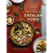 Catalan Food: Culture and Flavors from the Mediterranean: A Cookbook