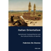 Italian Orientalism: Nationhood, Cosmopolitanism and the Cultural Politics of Identity