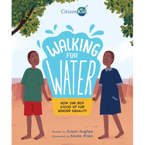 Walking for Water: How One Boy Stood Up for Gender Equality