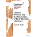 Literate Workers and the Production of Early Christian Literature