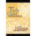 From Early Child Development to Human Development: Investing in Our Children's Future